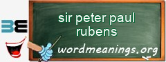 WordMeaning blackboard for sir peter paul rubens